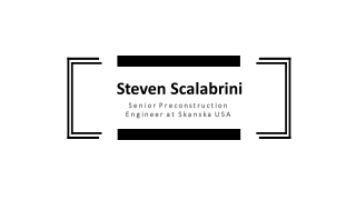 Steven Scalabrini - Senior Preconstruction Engineer