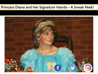 Princess Diana and Her Signature Hairdo – A Sneak Peek!