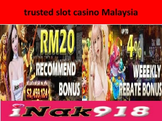 trusted slot casino malaysia