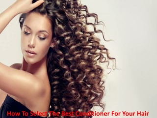 How To Select The Best Conditioner For Your Hair