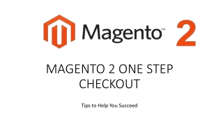 Boost Your Business With Magento 2 One Step Checkout Extension