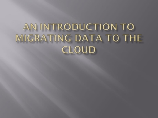 Data Migration To The Cloud