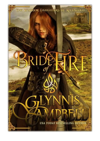 [PDF] Free Download Bride of Fire By Glynnis Campbell