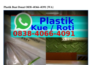 Plastik Buat Donat 0838_4066_409I[WA]