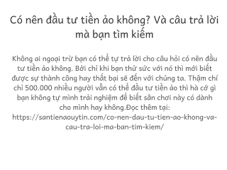 Có nên đầu tư tiền ảo không? Và câu trả lời mà bạn tìm kiếm