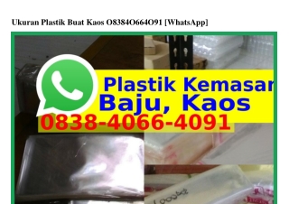 Ukuran Plastik Buat Kaos Ö838-4Ö66-4Ö9I(WA)