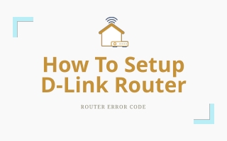 How To Setup D-Link Router - Router Error Code