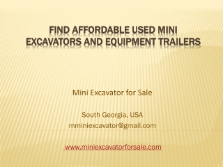 Find Affordable Used Mini Excavators and Equipment Trailers
