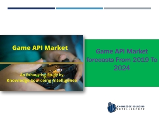 Game API Market  Research Report- Forecasts From 2019 To 2024