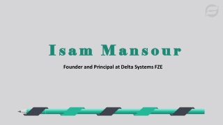 Isam Mansour - Problem Solver and Creative Thinker