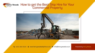 How to get the Best Skip Hire for Your Commercial Property