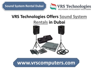 VRS Technologies Offers Sound System Rentals in Dubai