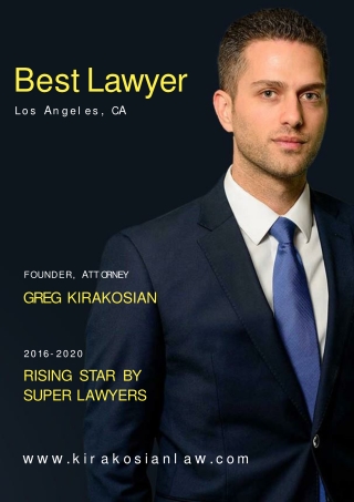 Greg Kirakosian The best personal injury attorney Los Angeles