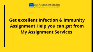 Get excellent Infection & Immunity Assignment Help you can get from My Assignment Services