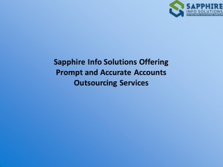 Sapphire Info Solutions Offering Prompt and Accurate Accounts Outsourcing Services