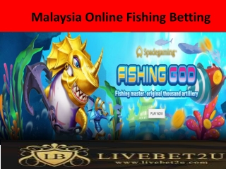 Malaysia Online Fishing Betting