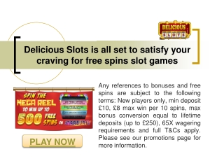 Delicious Slots is all set to satisfy your craving for free spins slot games