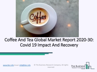 Global Coffee And Tea Market Opportunities And Strategies To 2030