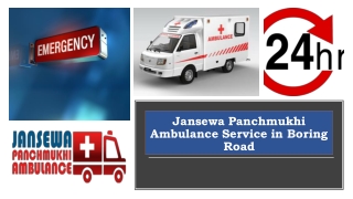 Book Trustworthy Ambulance Service in Boring Road with Entire Medical Aid