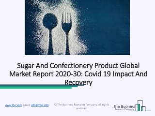 Sugar And Confectionery Product Market Overview With Industry Growth Forecast To 2023