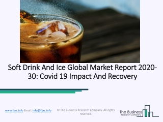 Soft Drink And Ice Market Industry Trends And Emerging Opportunities Till 2030