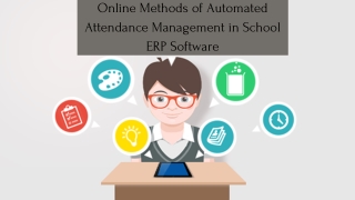 Online Methods of Automated Attendance Management in School ERP Software