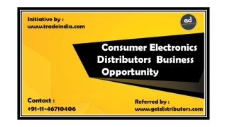 Consumer Electronic Distributors Business Opportunity