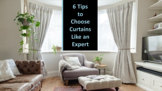 6 Tips to Choose Curtains Like an Expert