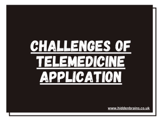 Challenges of Telemedicine Application