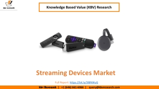 Streaming Devices Market Size Worth $16.7 Billion By 2026 - KBV Research