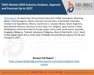 TAED Market 2020 Industry Analysis, Segment and Forecast Up to 2027