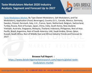 Taste Modulators Market 2020 Industry Analysis, Segment and Forecast Up to 2027