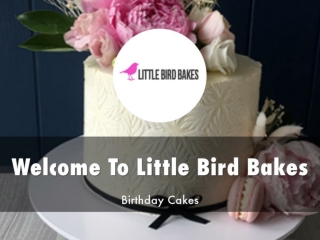 Detail Presentation About Little Bird Bakes