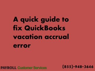 A hasty guide to fix QuickBooks vacation accrual error