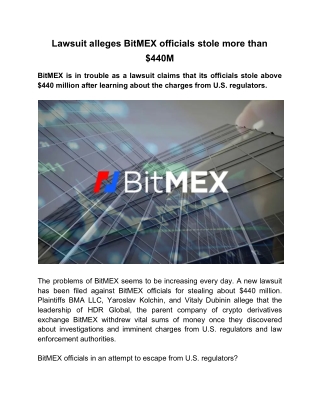 Lawsuit alleges BitMEX officials stole more than $440M