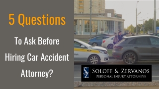 5 Questions To Ask Before Hiring Car Accident Attorney?