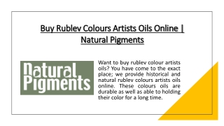 Buy Rublev Colours Artists Oils Online | Natural Pigments
