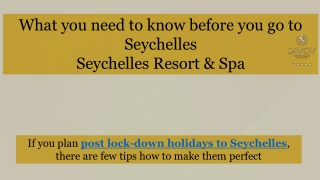What you need to know before you go to Seychelles by Savoy Resort & Spa