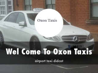 Detail Presentation About Oxon Taxis