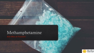 Methamphetamine - Side Effects & Treatment