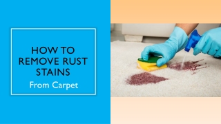 Tips To Remove Rust Stains From Carpet