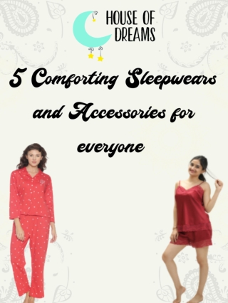 5 Comforting Sleepwears and Accessories for everyone