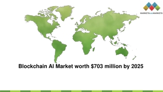 Blockchain AI Market worth $703 million by 2025 - Exclusive Report by MarketsandMarkets™