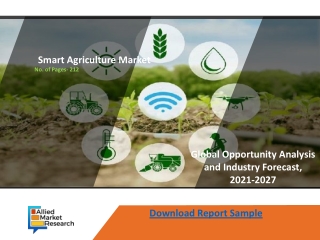 Smart Agriculture Market : Analysis By Industry Value, Market Size, Top Companies And Growth Forecast To 2027