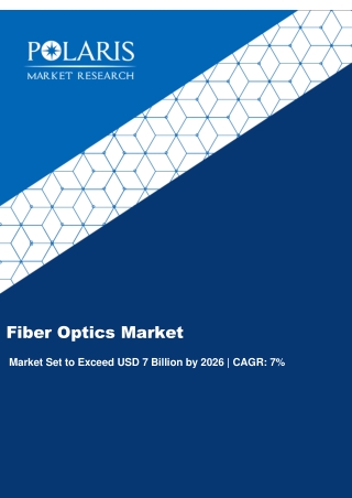 Fiber Optics Market Segmentation Application, Technology & Market Analysis Research Report To 2026