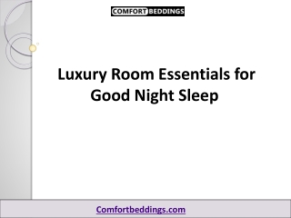 Luxury Room Essentials for Good Night Sleep