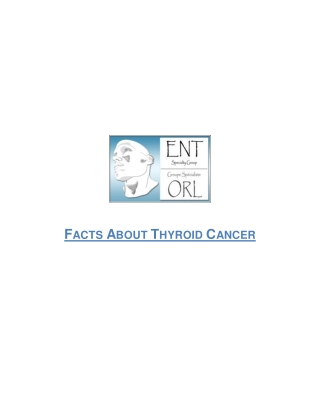 Facts About Thyroid Cancer - ENT Specialty Group