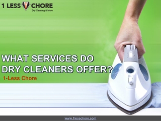 What Services Do Dry Cleaners Offer? – 1-Less Chore