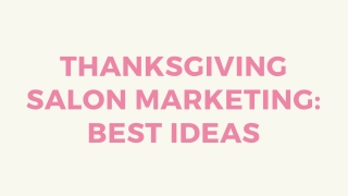 Thanksgiving Salon Marketing: Best Ideas
