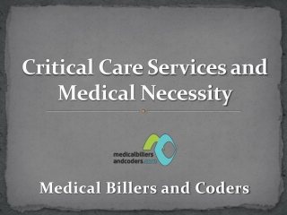 Critical Care Services and Medical Necessity